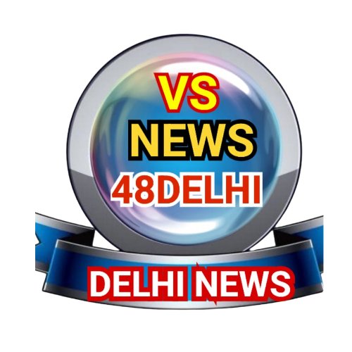 VS NEWS 48 Delhi