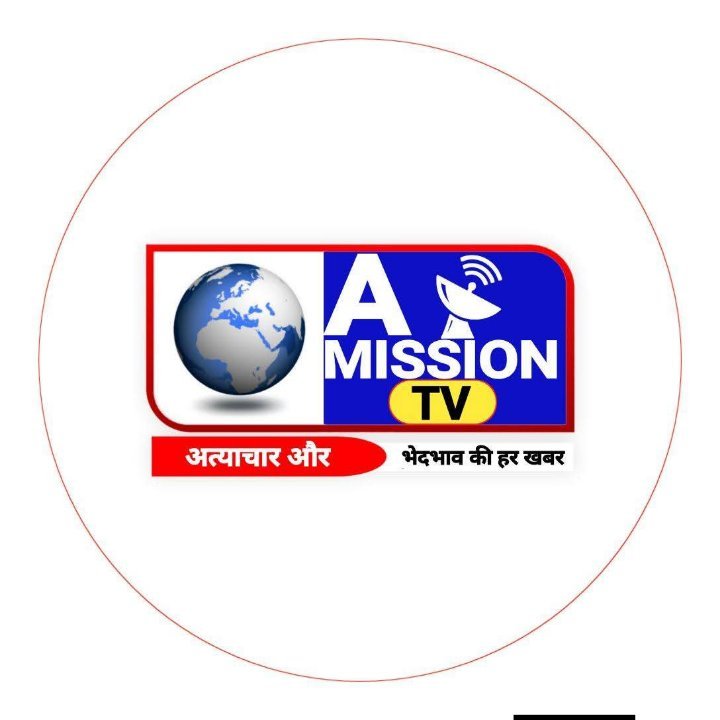A MISSION TV ( ब्यूरो चीफ )